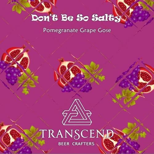 Don't Be So Salty (Pomgranate Grape)