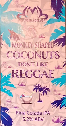 MONKEY SHAPED COCONUTS DON’T LIKE REGGAE