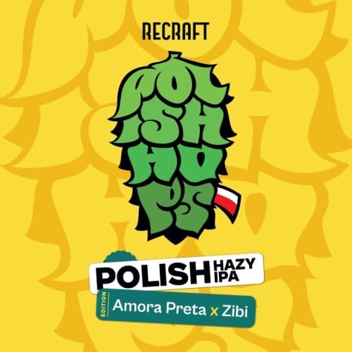 Polish Hazy IPA: Amora Preta x Zibi