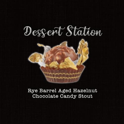 Dessert Station: Rye BA Hazelnut Chocolate Candy